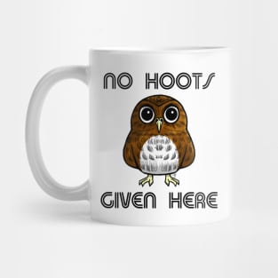 No Hoots Given Here Mug